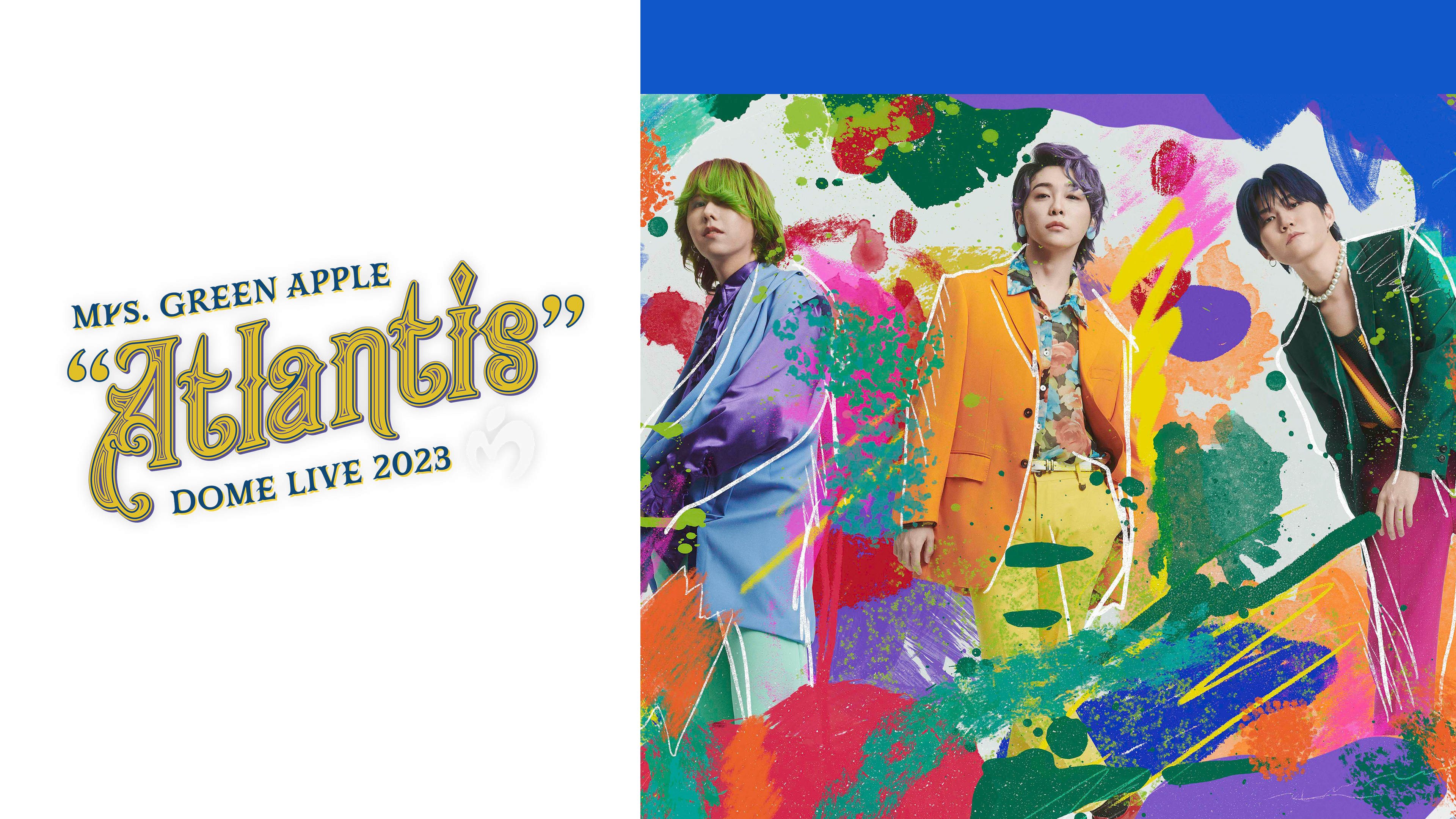 Mrs. GREEN APPLE DOME LIVE 2023 “Atlantis” | WOWOWオン