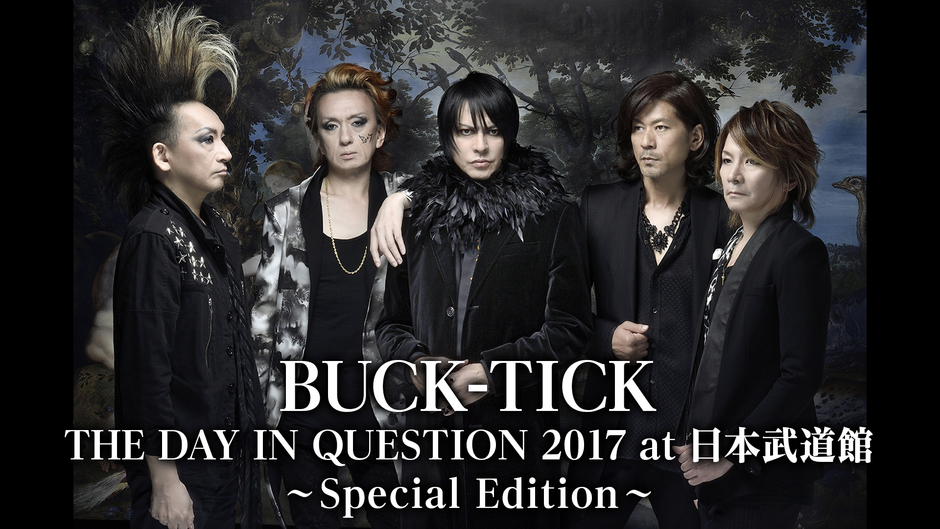 BUCK-TICK THE DAY IN QUESTION 2017 at 日本武道館 | WOWOWオン 