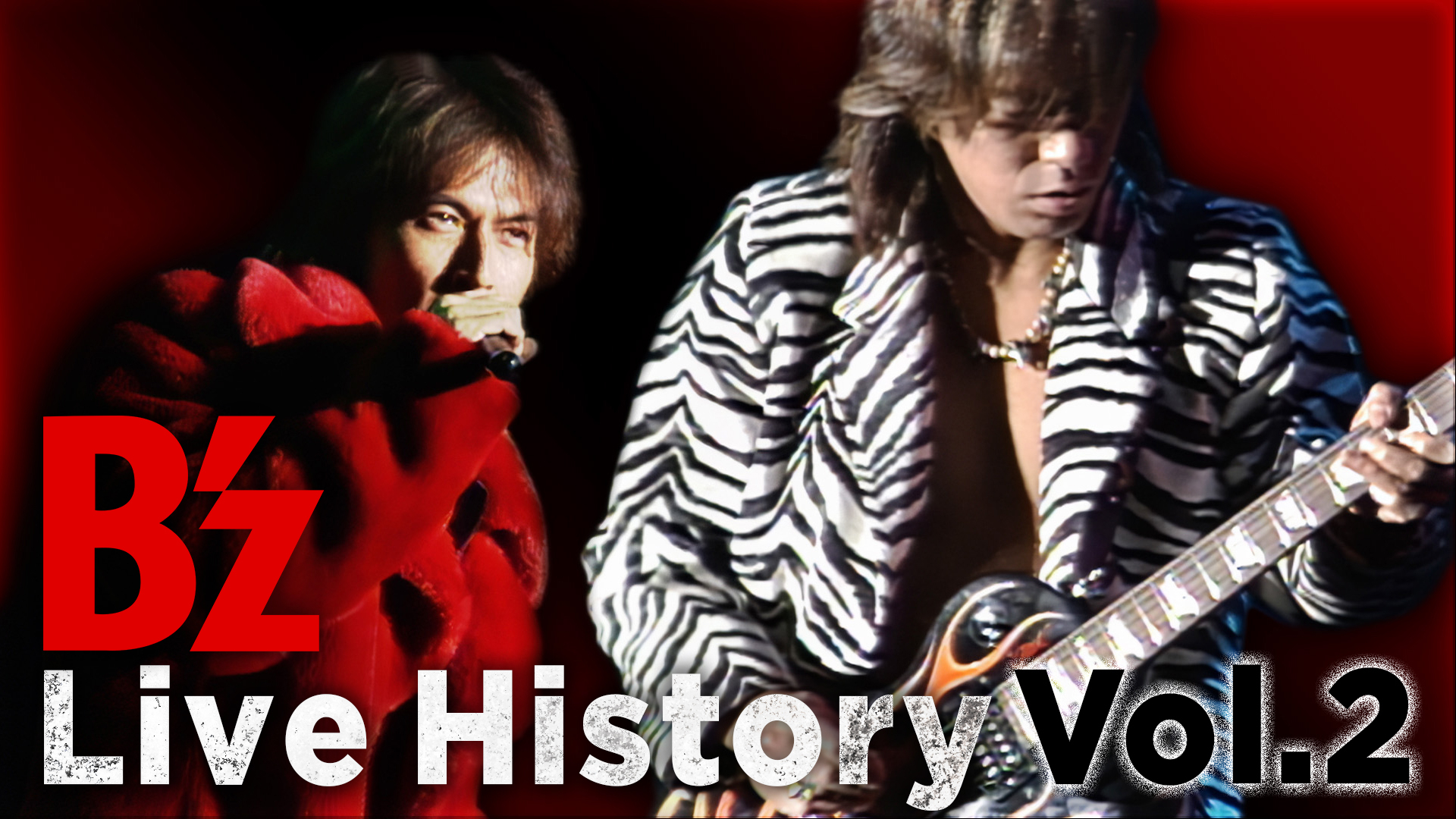 B'z Live History Vol.2 | WOWOWオンデマンドで見る